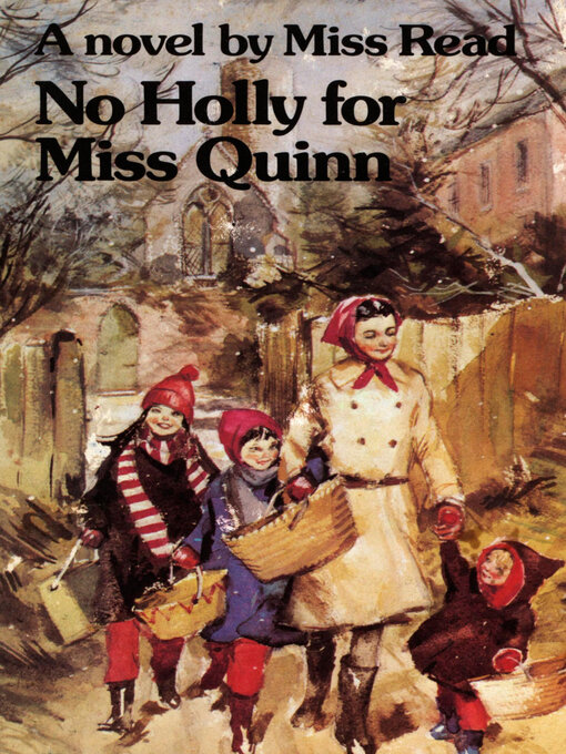 Title details for No Holly for Miss Quinn by Miss Read - Available